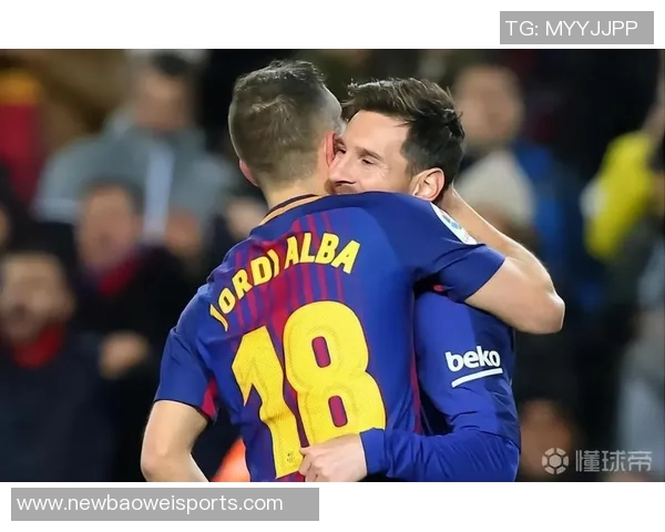 梅西精彩助攻阿尔巴破门球队2-0领先展现默契配合